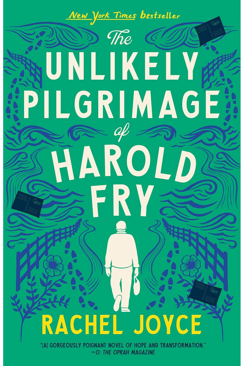 The Unlikely Pilgrimage of Harold Fry by Rachel Joyce