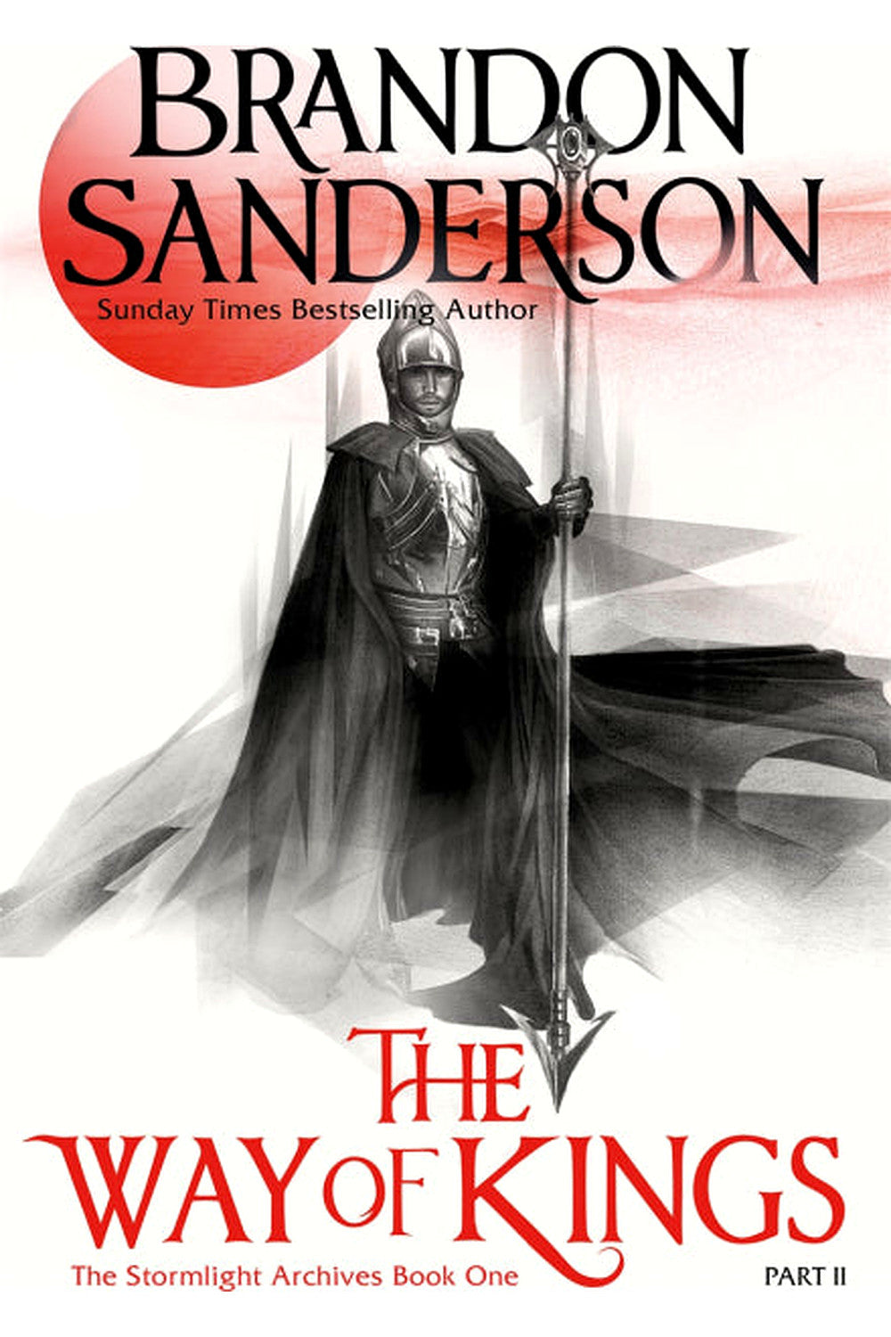 The Way of Kings, Part Two by Brandon Sanderson