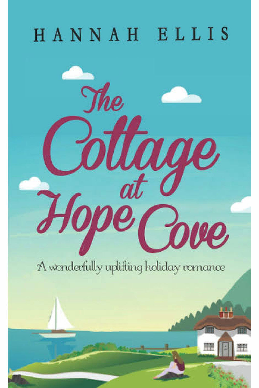The Cottage at Hope Cove by Hannah Ellis