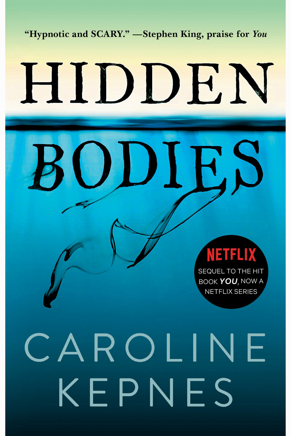 Hidden Bodies by Caroline Kepnes