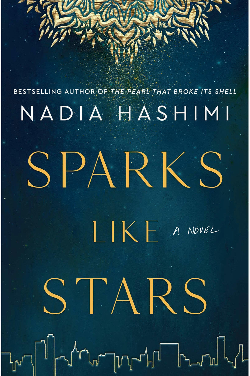 Sparks Like Stars by Nadia Hashimi