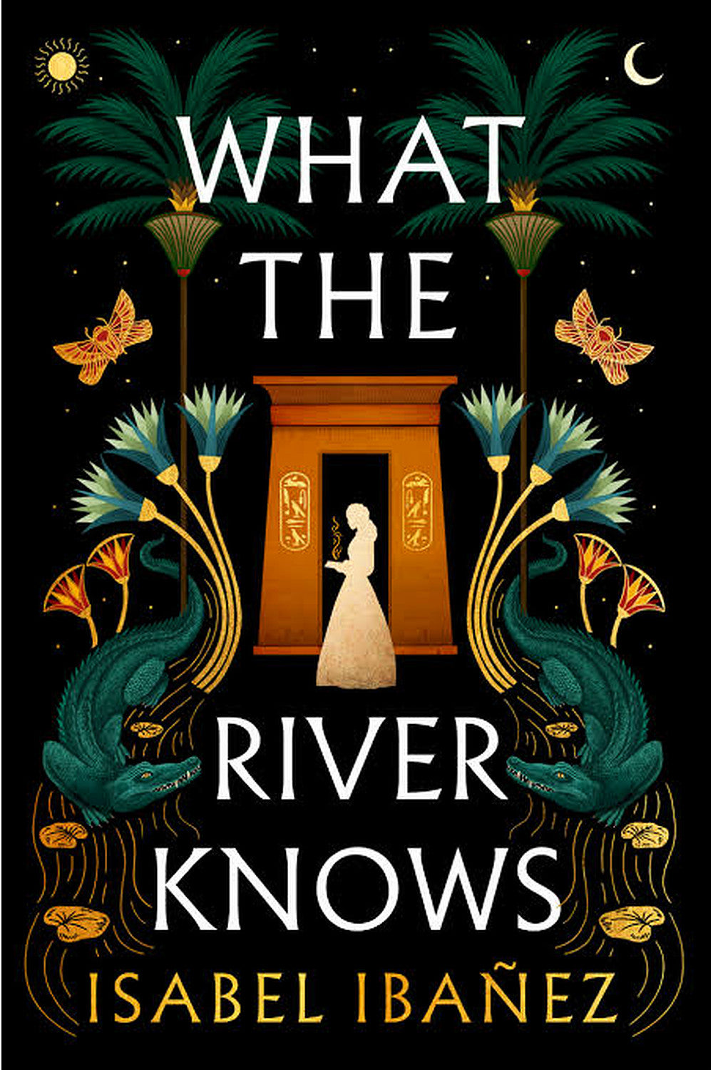 What the River Knows by Isabel Ibañez