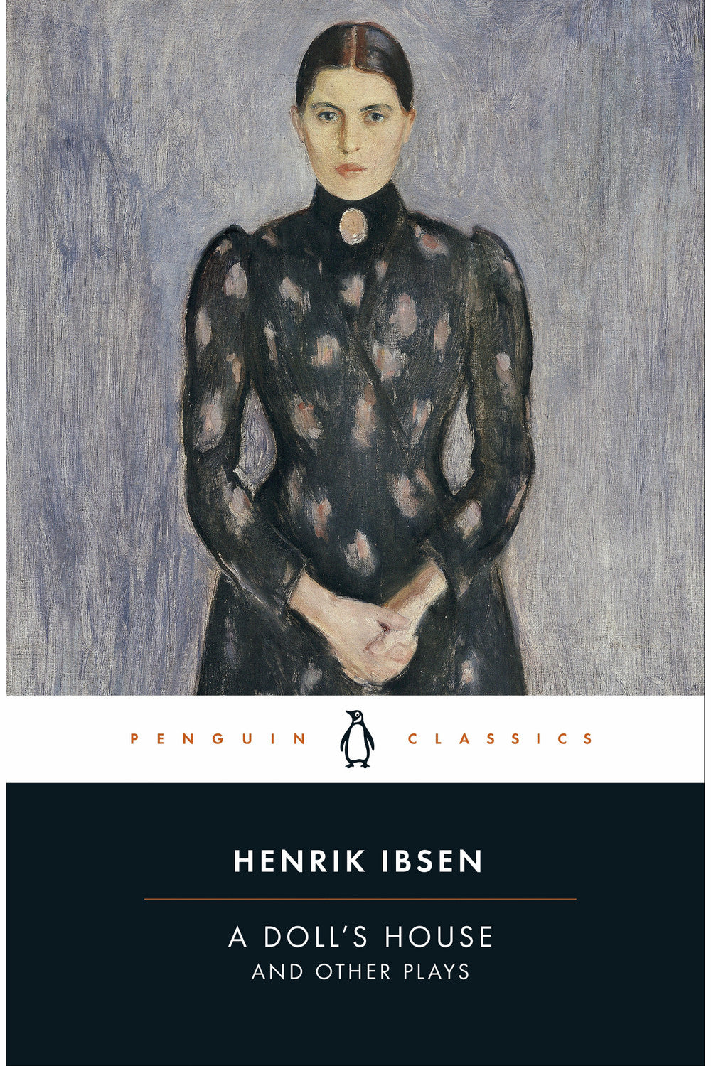 A Doll's House and Other Plays by Henrik Ibsen
