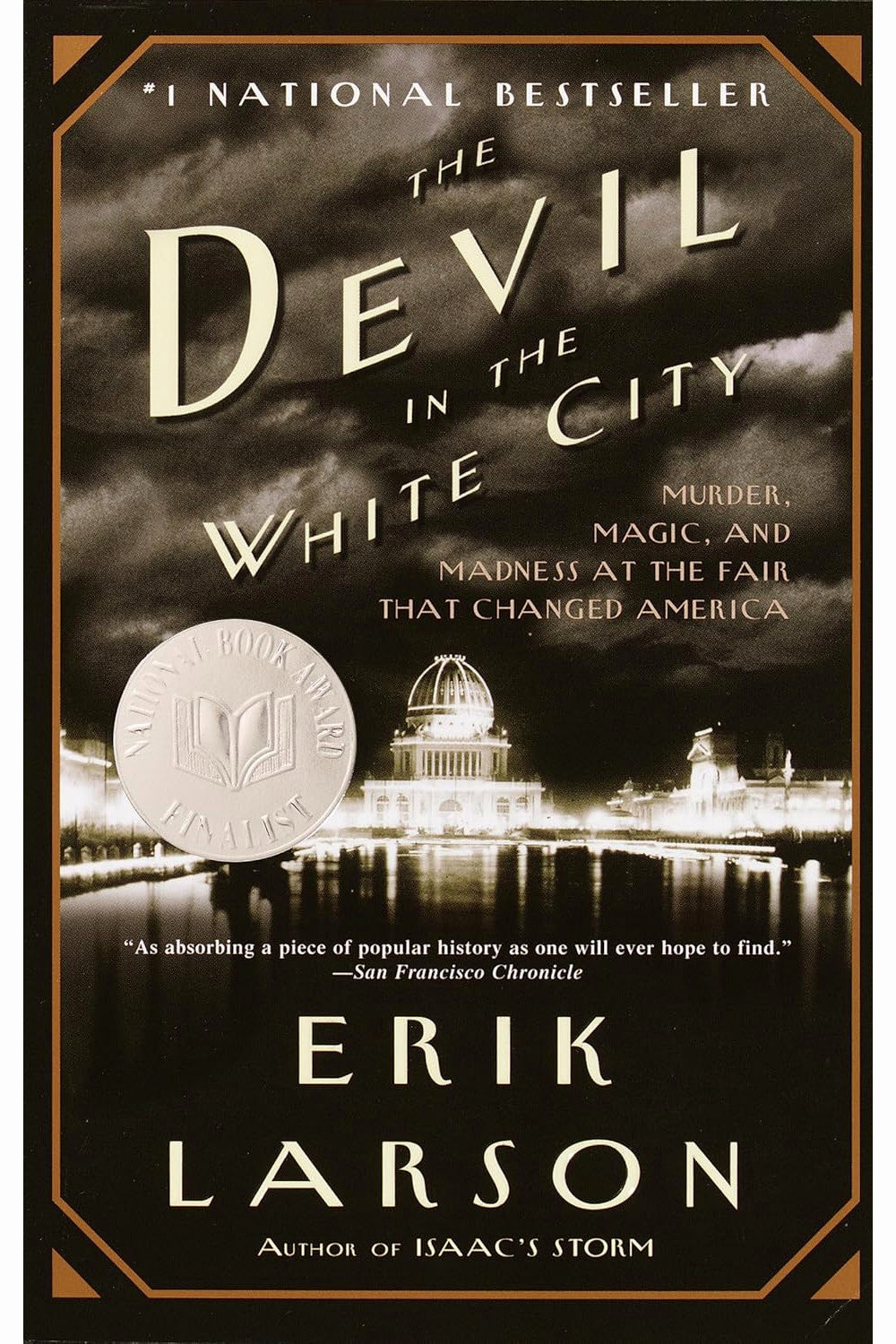 The Devil in the White City by Erik Larson