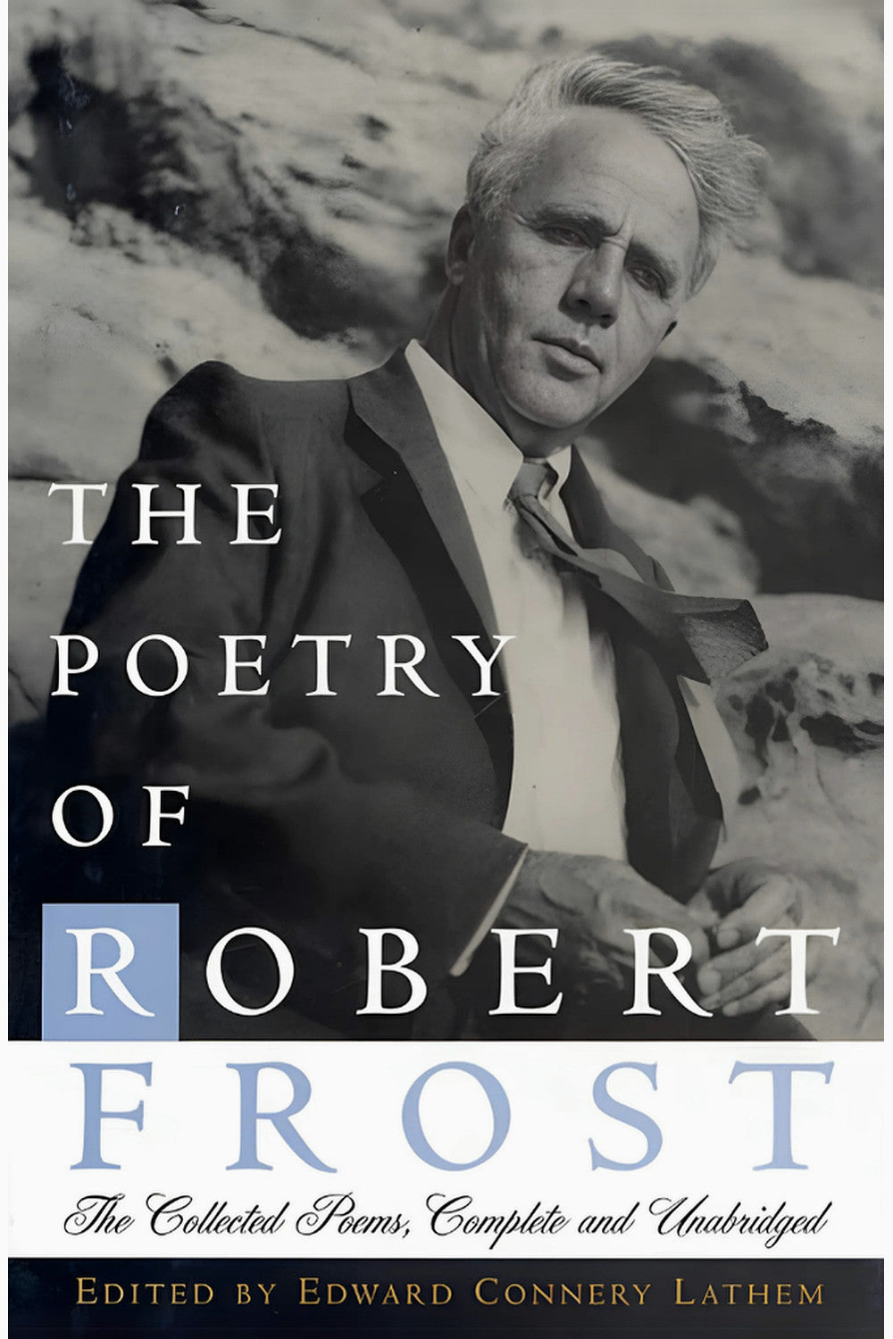 The Poetry of Robert Frost by Robert Frost
