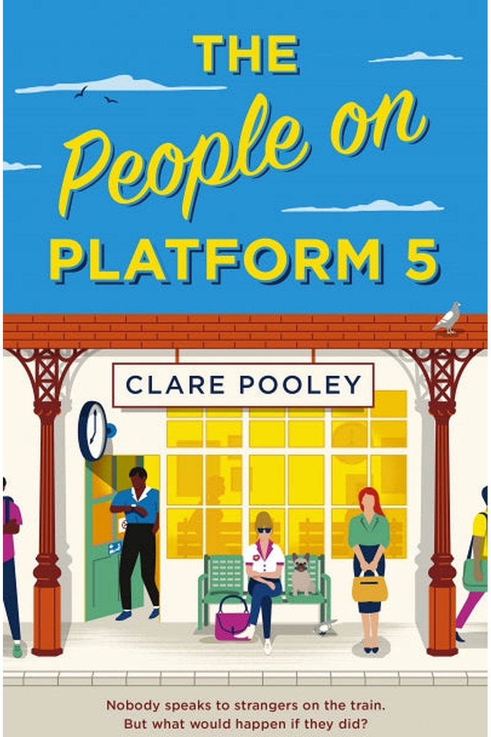The People on Platform 5 by Clare Pooley