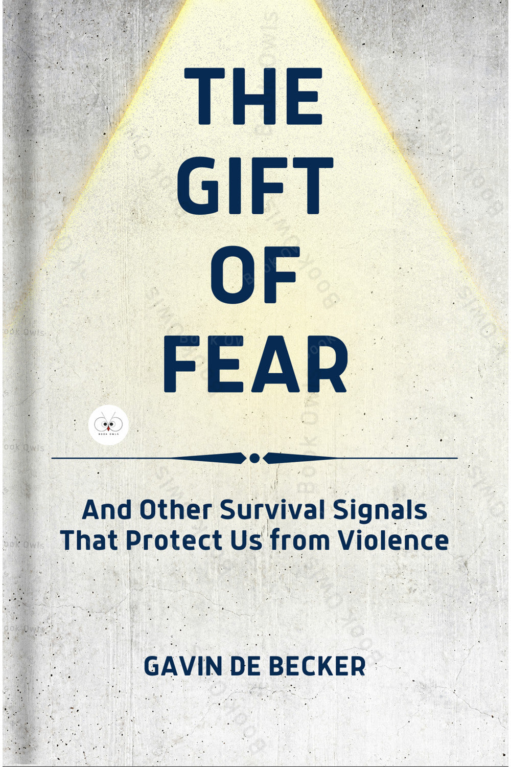 The Gift of Fear by Gavin de Becker