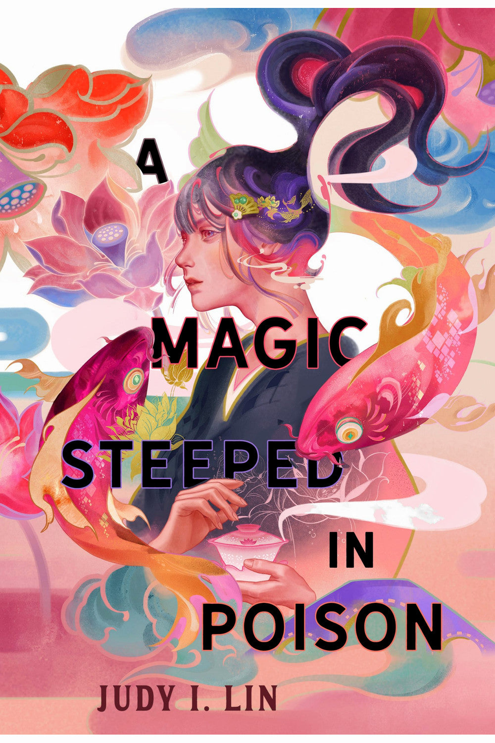 A Magic Steeped in Poison by Judy I. Lin