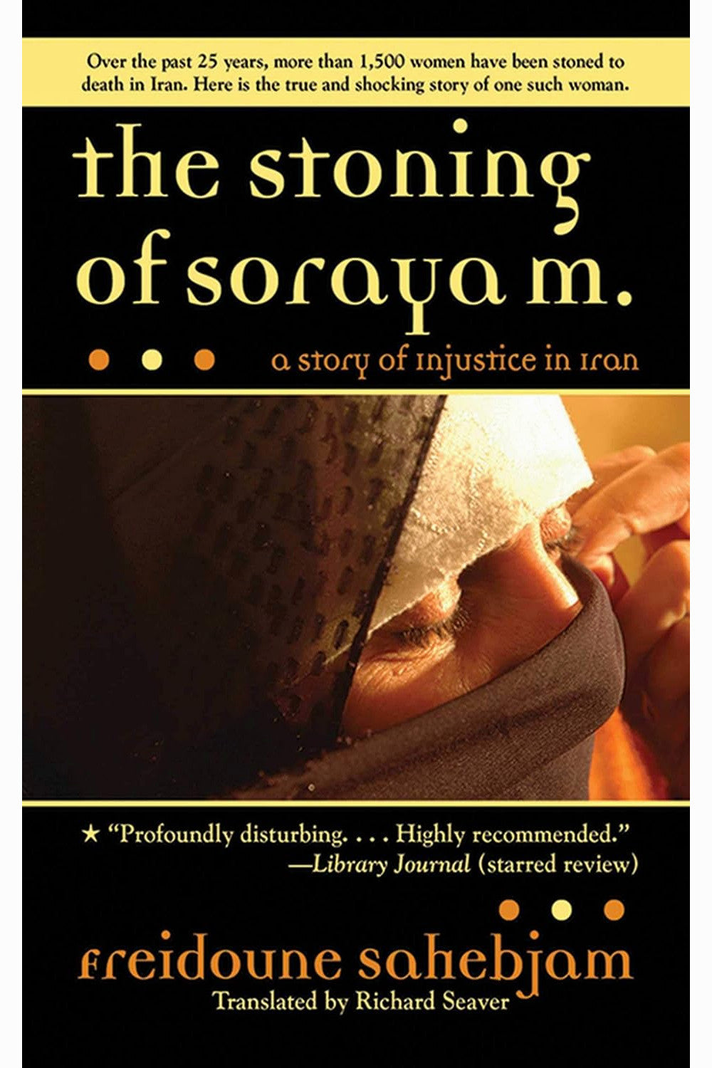 The Stoning of Soraya M. by Freidoune Sahebjam