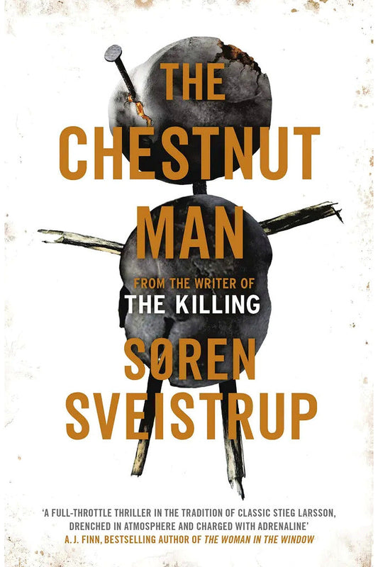 The Chestnut Man by Søren Sveistrup