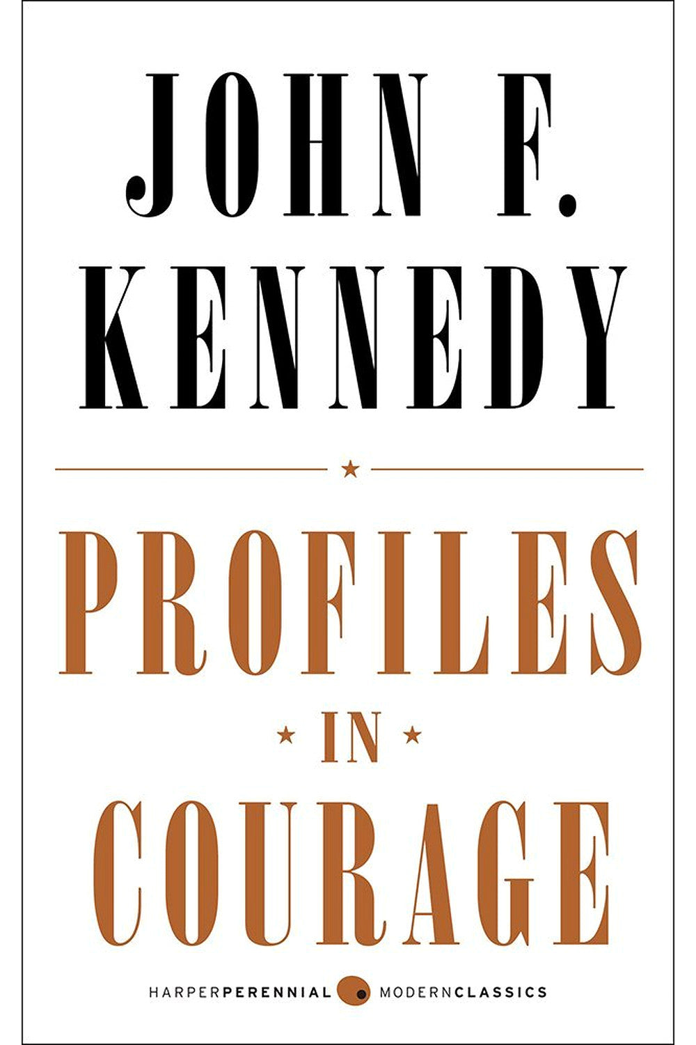 Profiles in Courage by John F. Kennedy