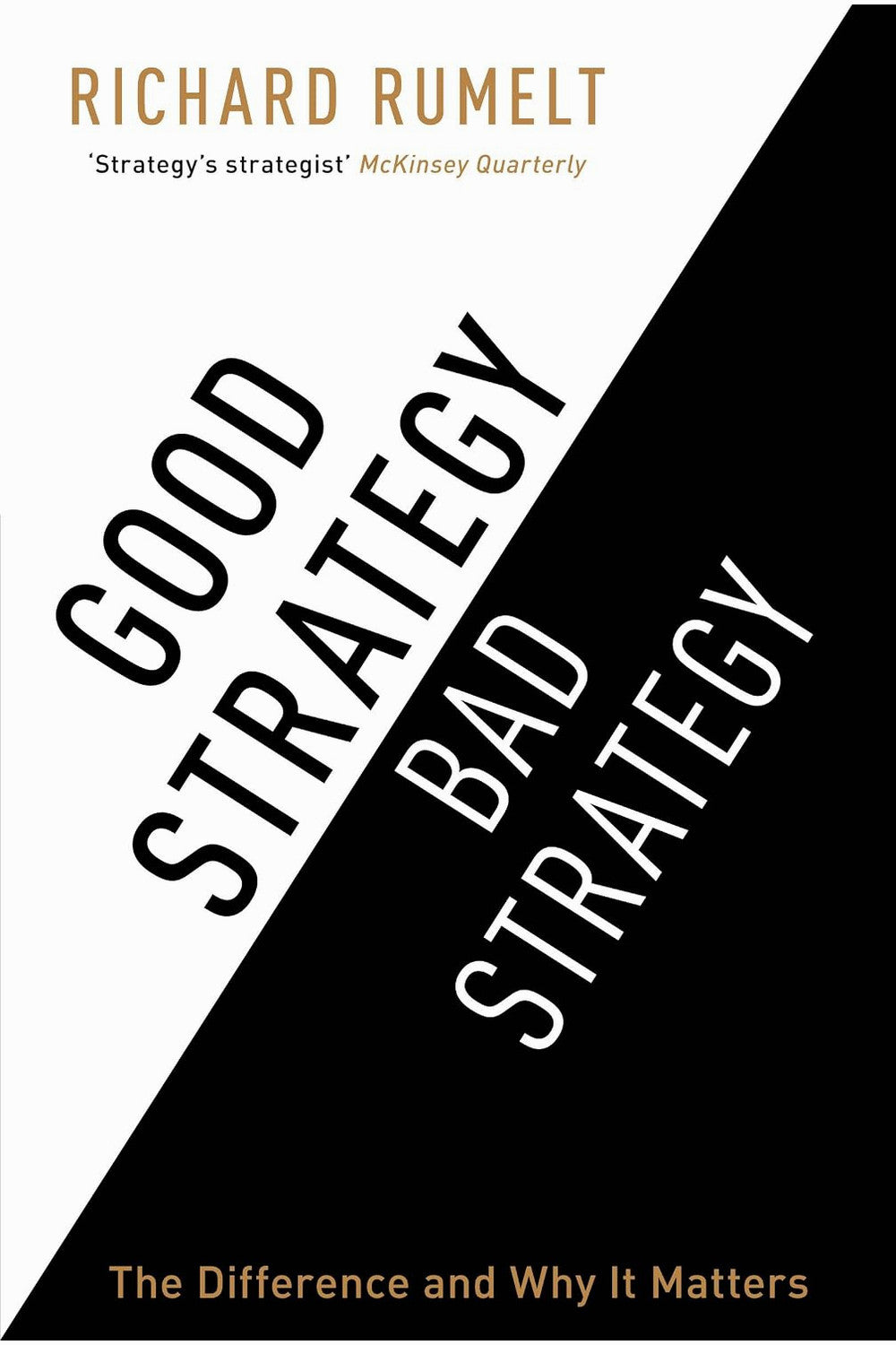 Good Strategy Bad Strategy by Richard P. Rumelt