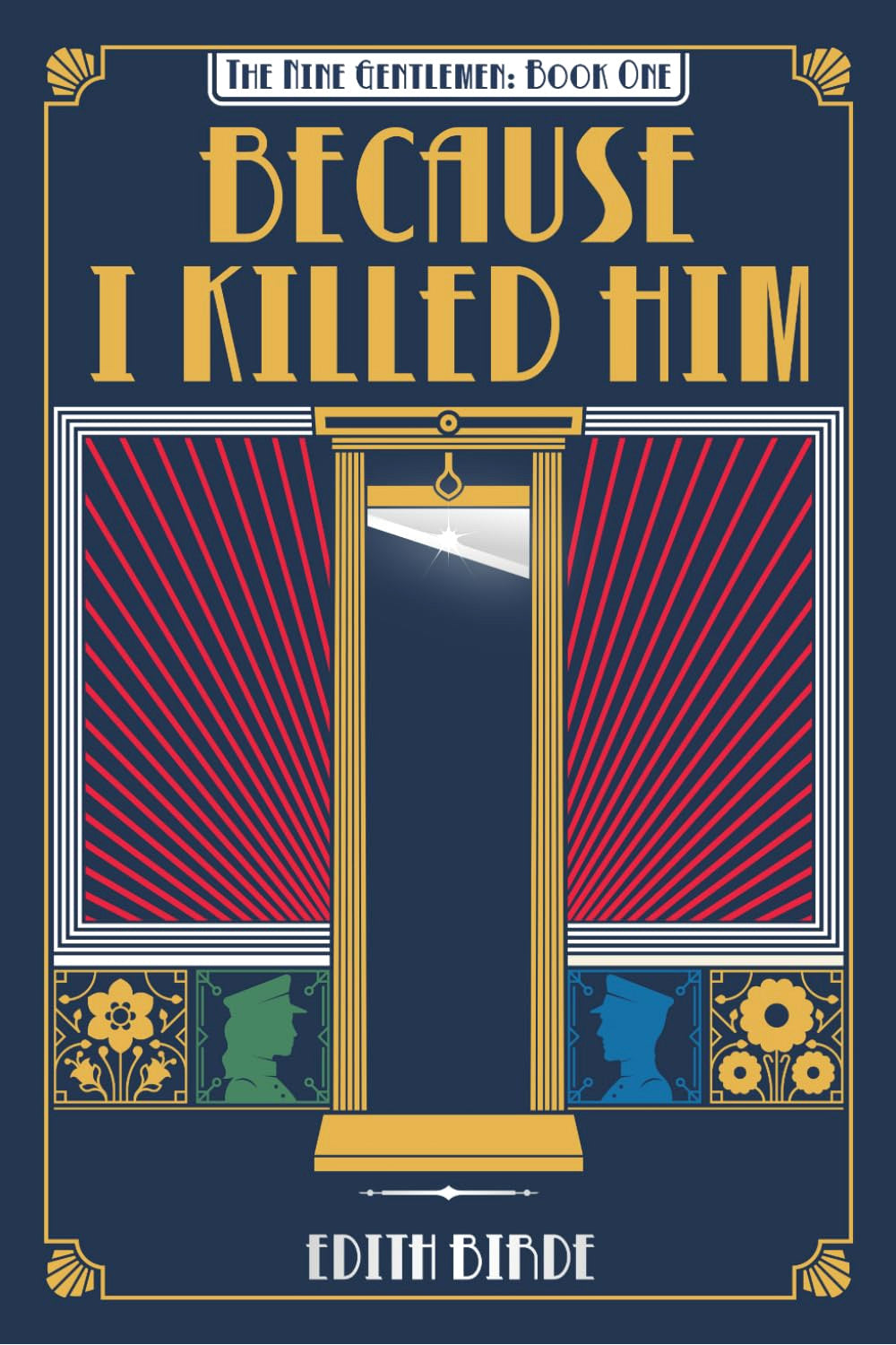 Because I Killed Him by Edith Bird