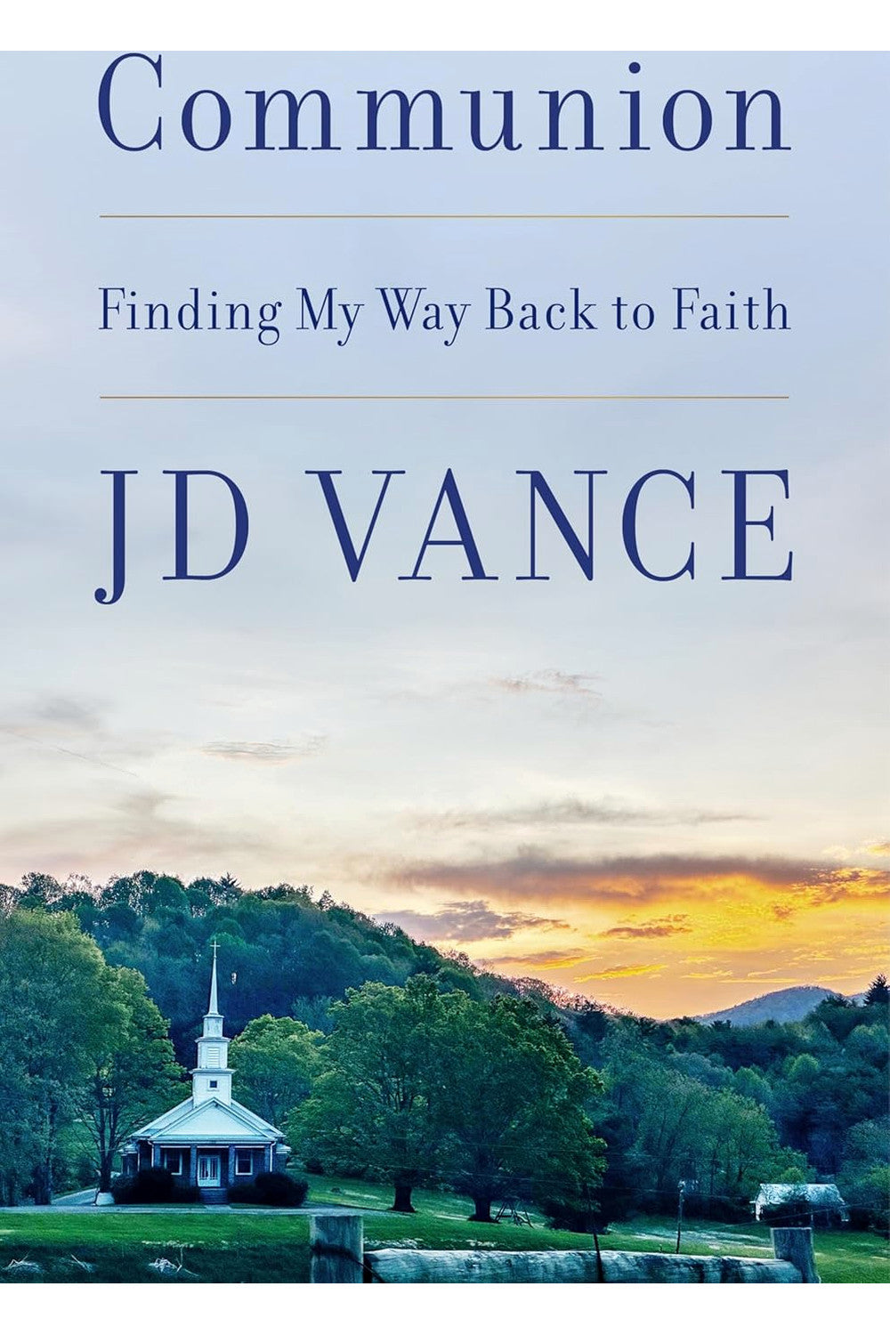 Communion by J. D. Vance