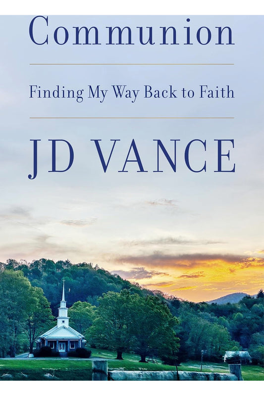 Communion by J. D. Vance
