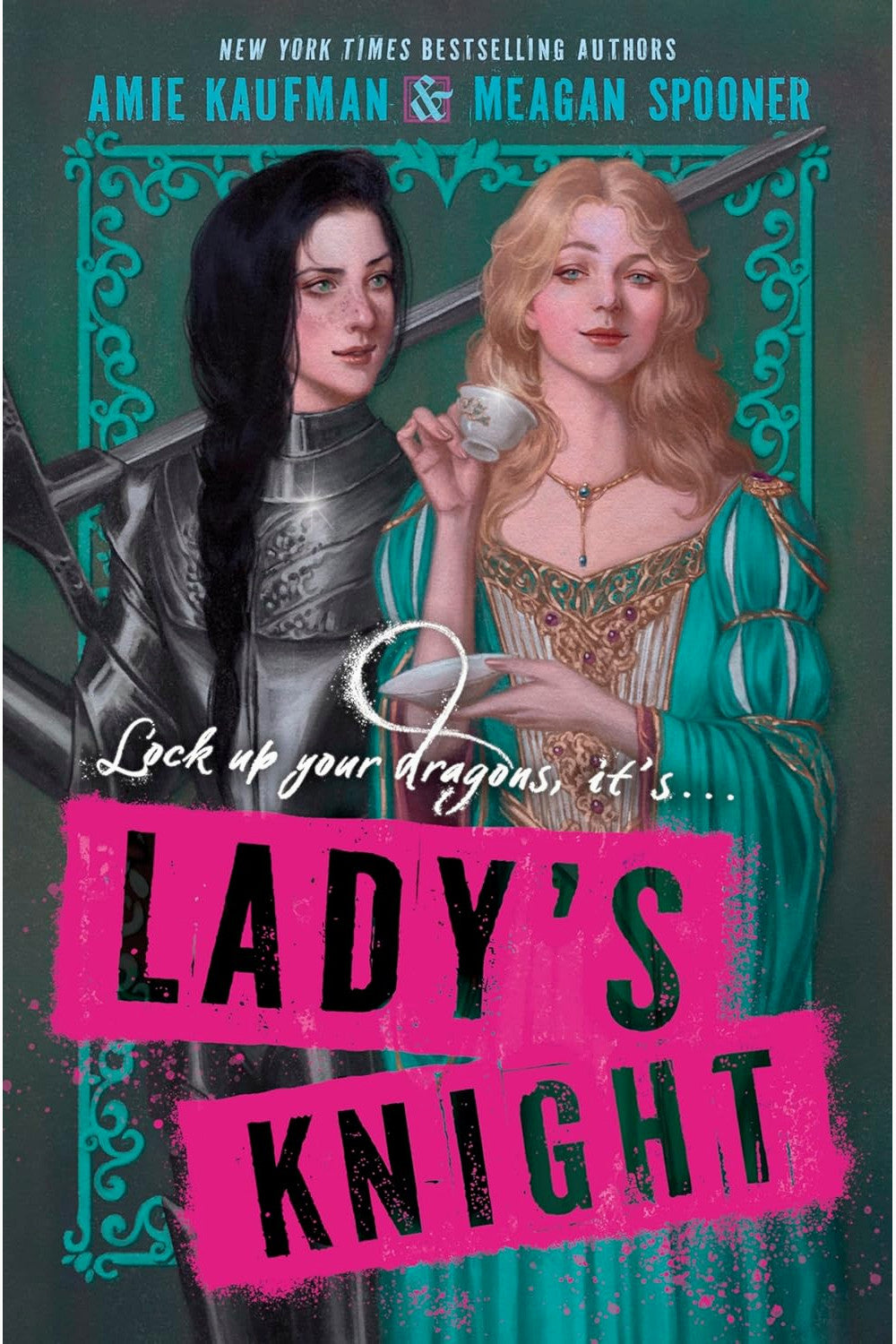Lady's Knight by Amie Kaufman and Meagan Spooner
