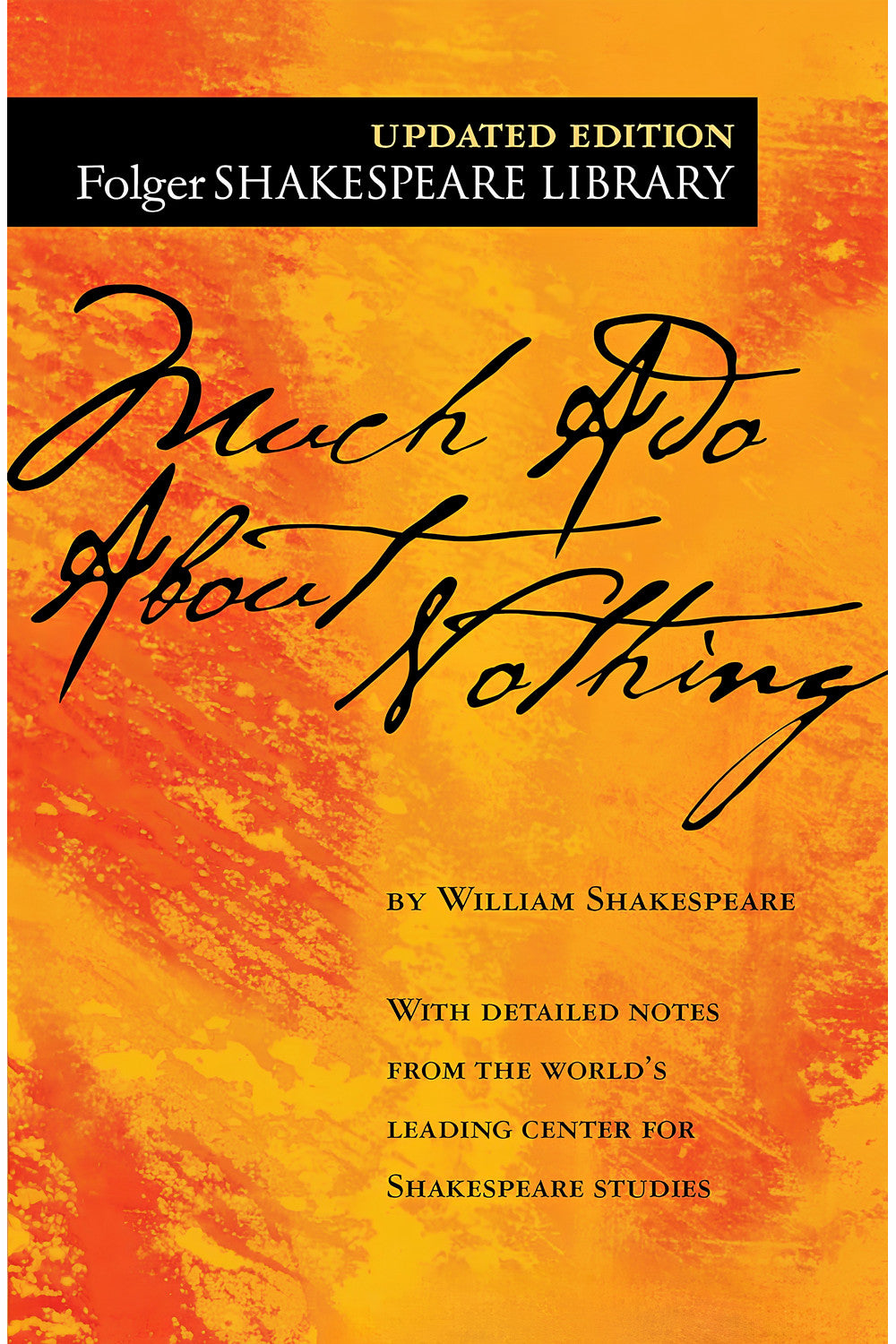 Much Ado About Nothing by William Shakespeare