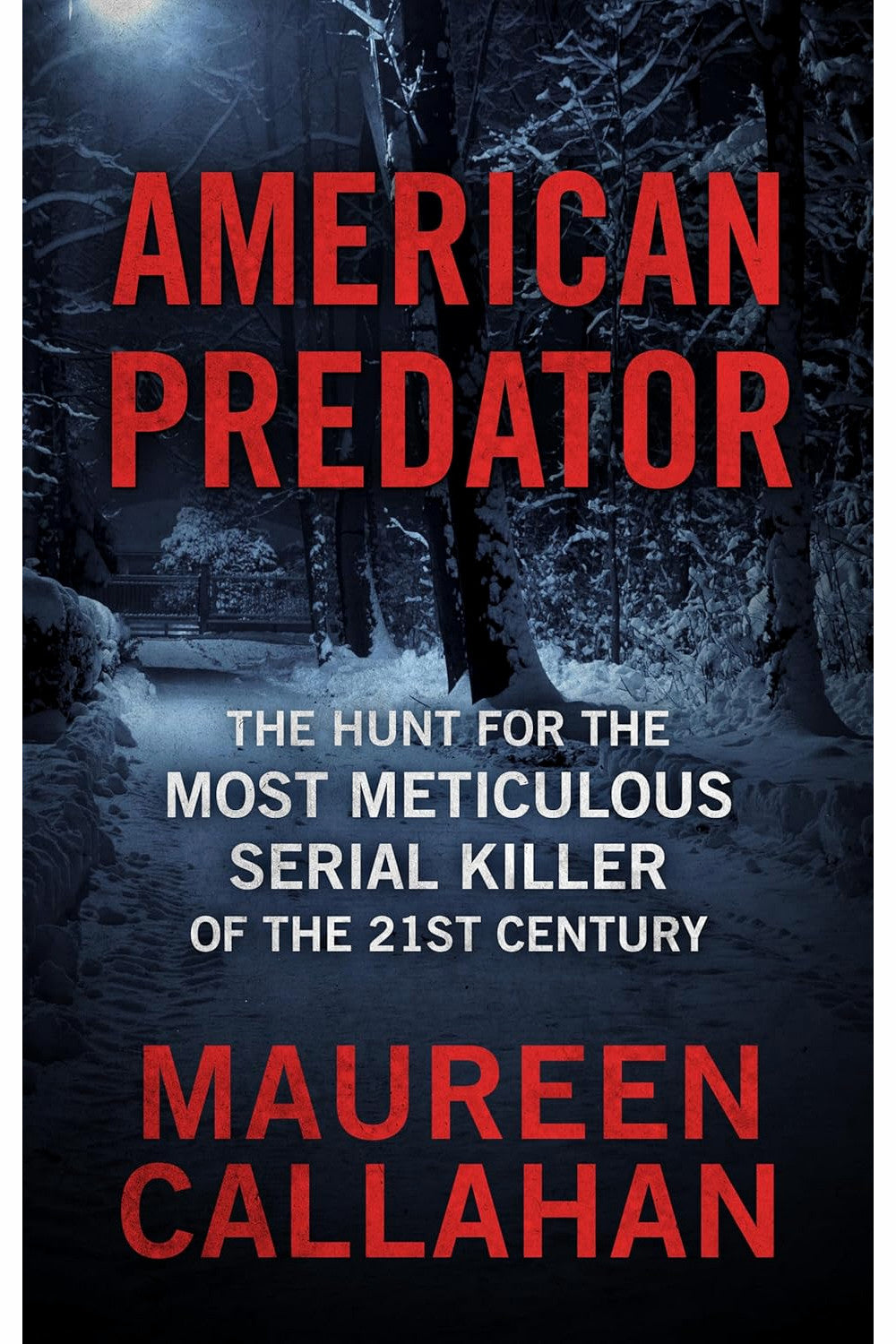 American Predator by Maureen Callahan