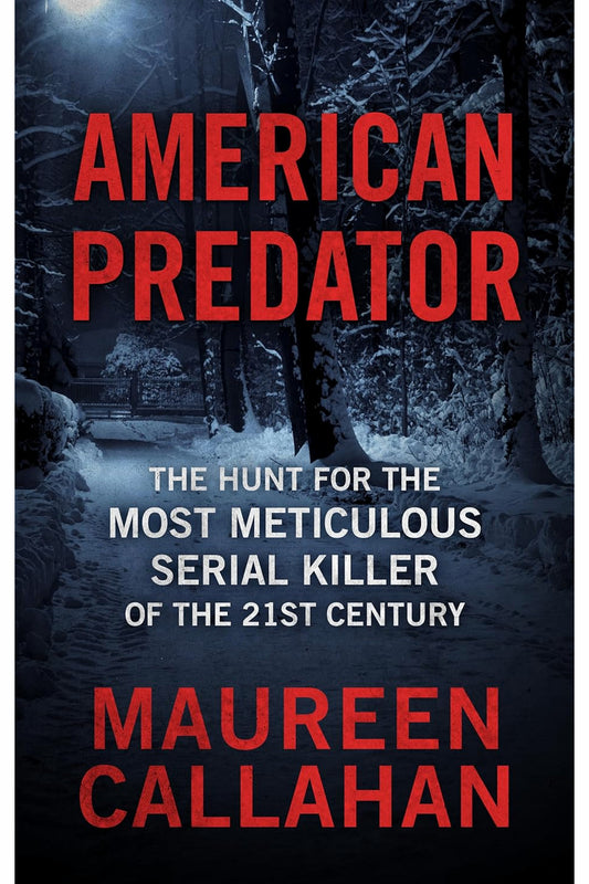 American Predator by Maureen Callahan