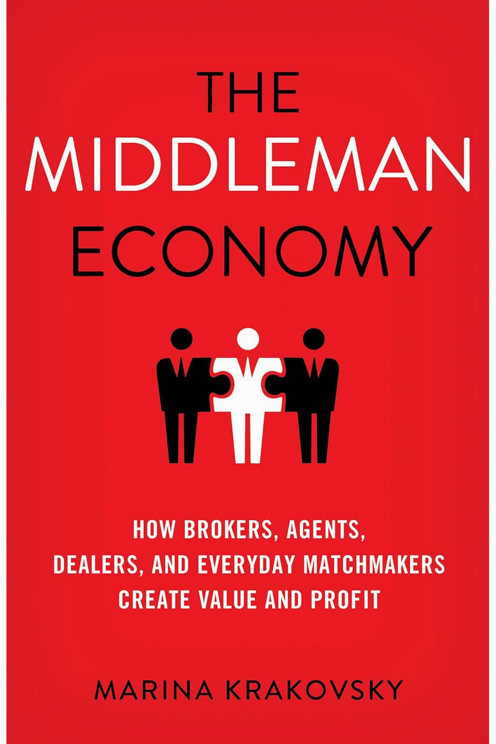 The Middleman Economy by Marina Krakovsky