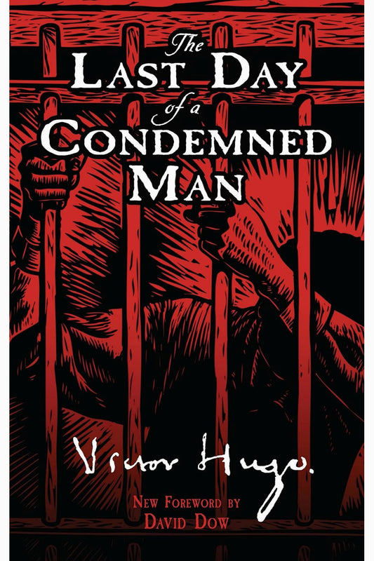 The Last Day of a Condemned Man by Victor Hugo