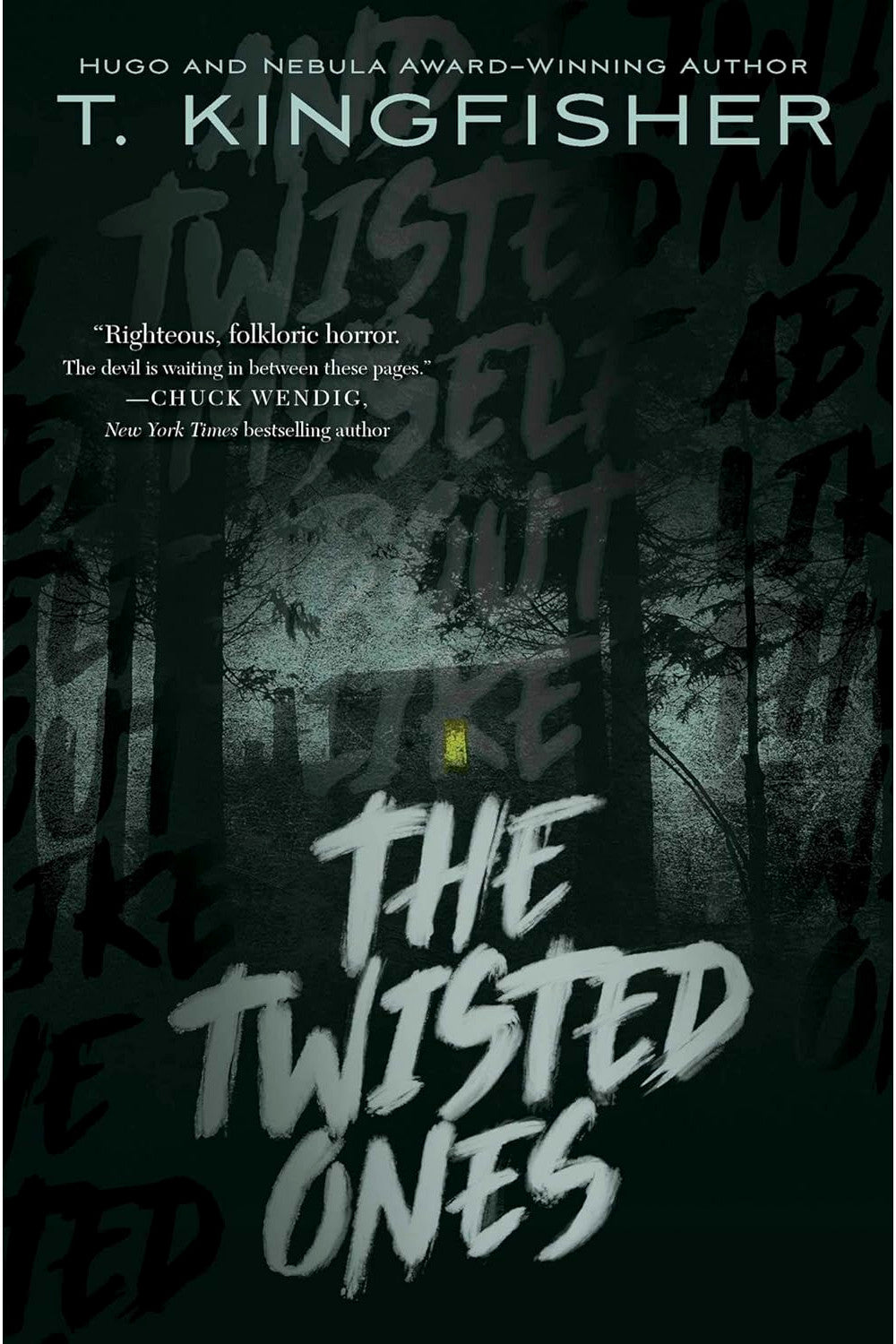 The Twisted Ones by T. Kingfisher