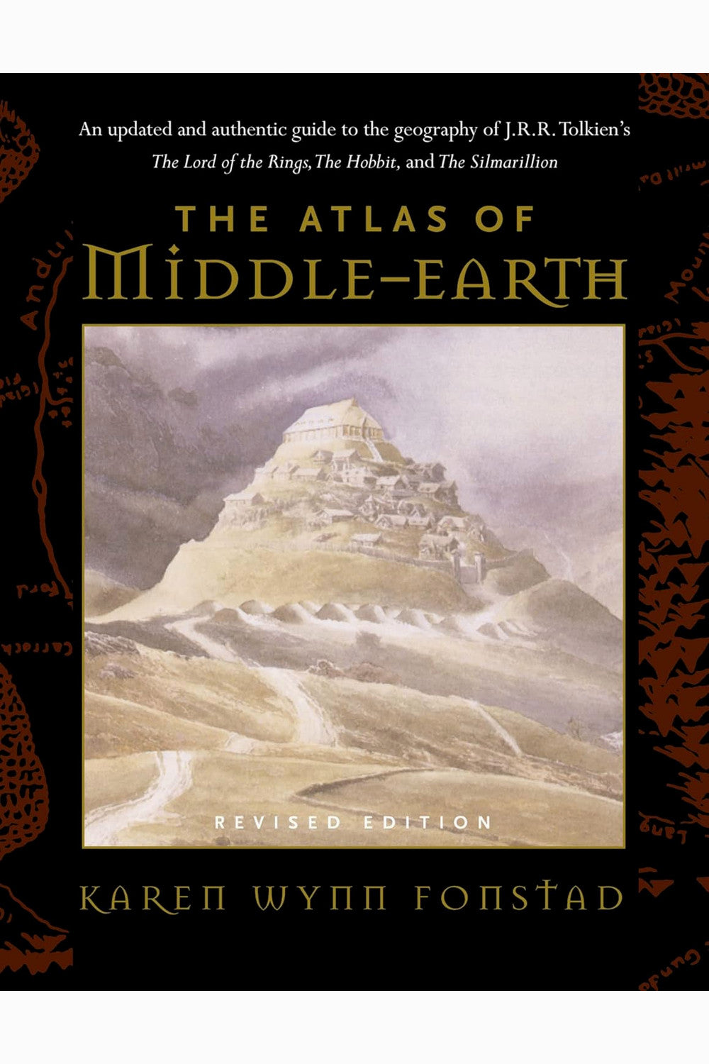 The Atlas of Middle-earth by Karen Wynn Fonstad