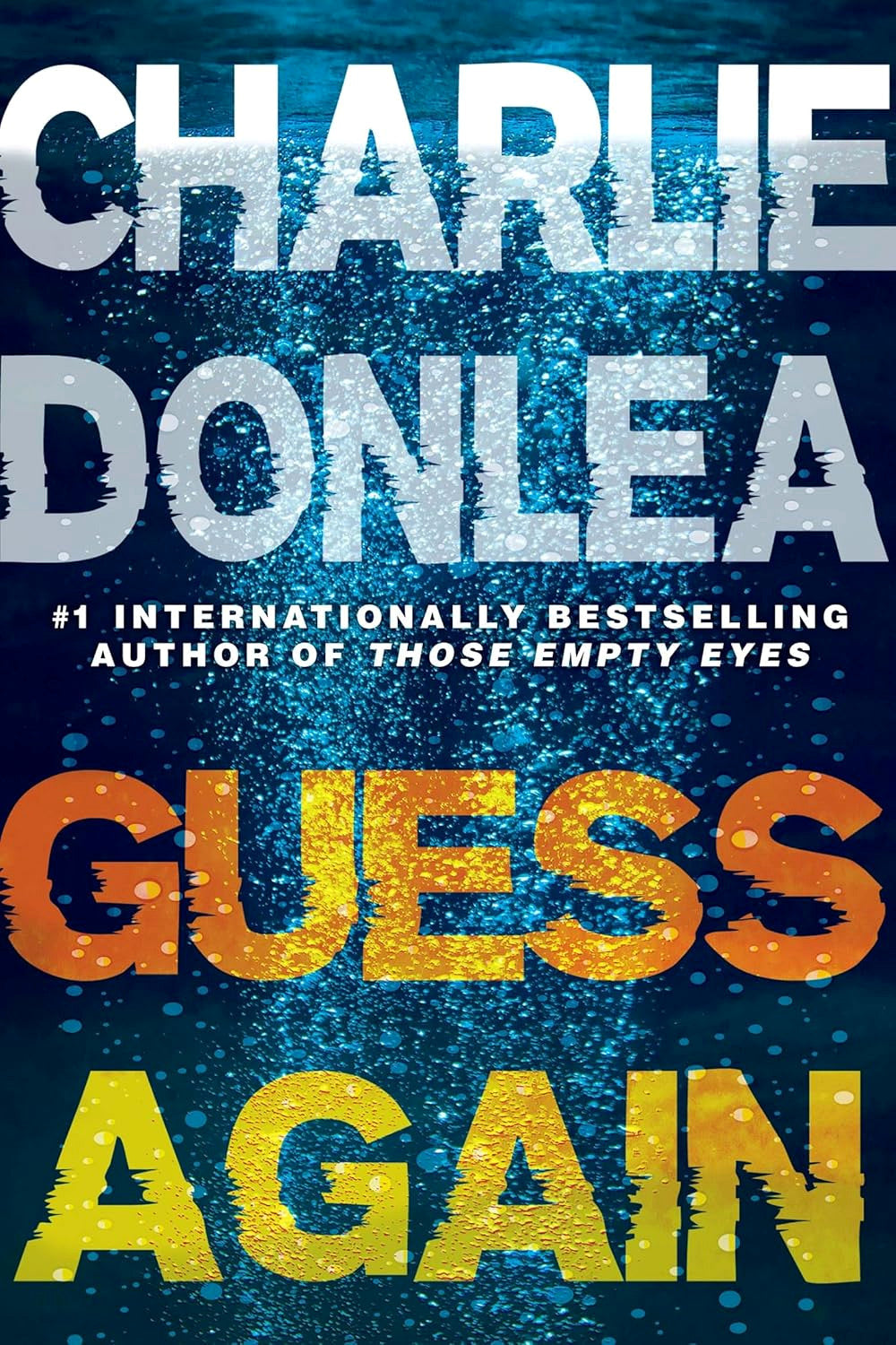 Guess Again by Charlie Donlea