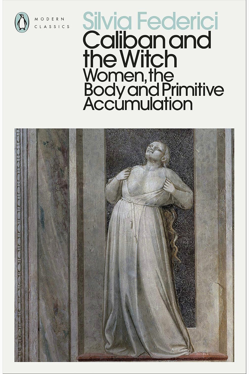 Caliban and the Witch by Silvia Federici