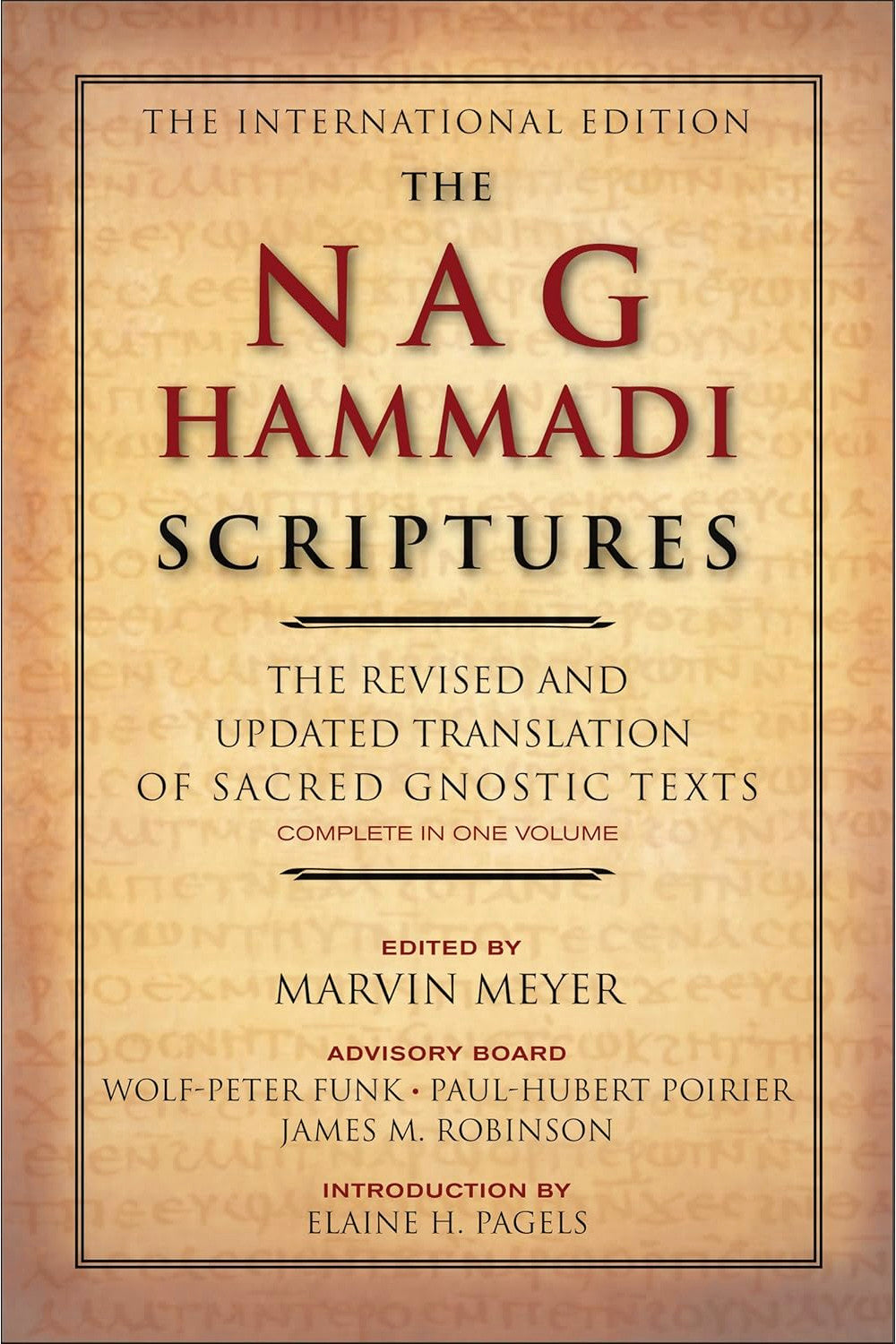 The Nag Hammadi Scriptures by Marvin W. Meyer and James M. Robinson