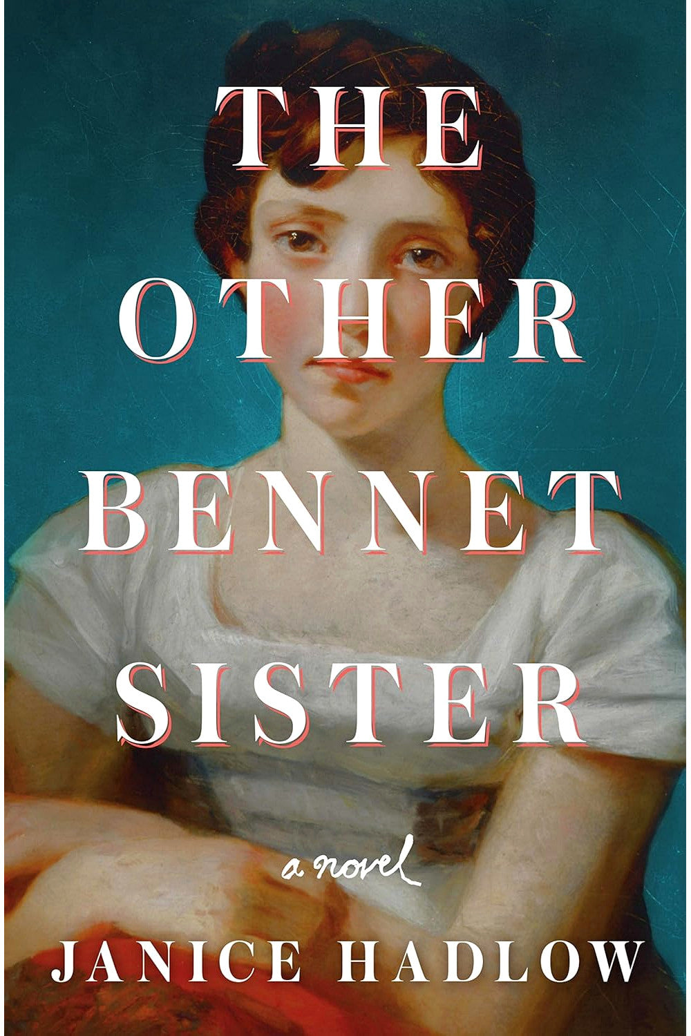 The Other Bennet Sister by Janice Hadlow