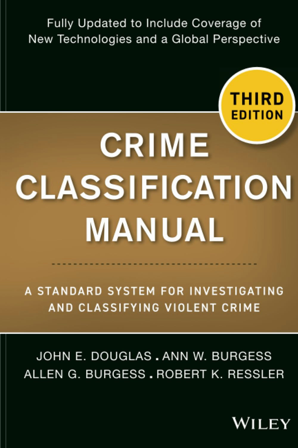 Crime Classification Manual by John E. Douglas and Robert Ressler