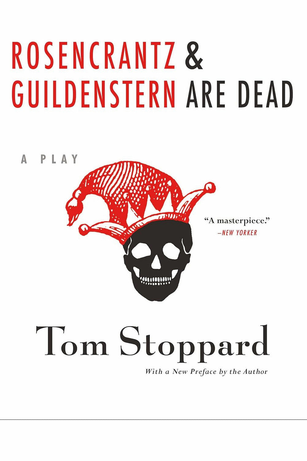 Rosencrantz and Guildenstern Are Dead by Tom Stoppard