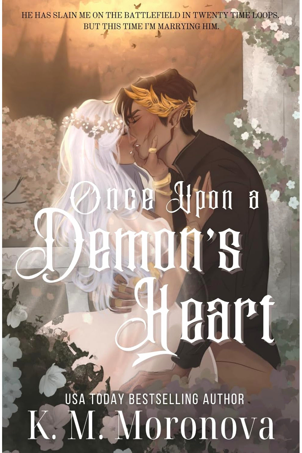 Once Upon a Demon's Heart by K. M. Moronova
