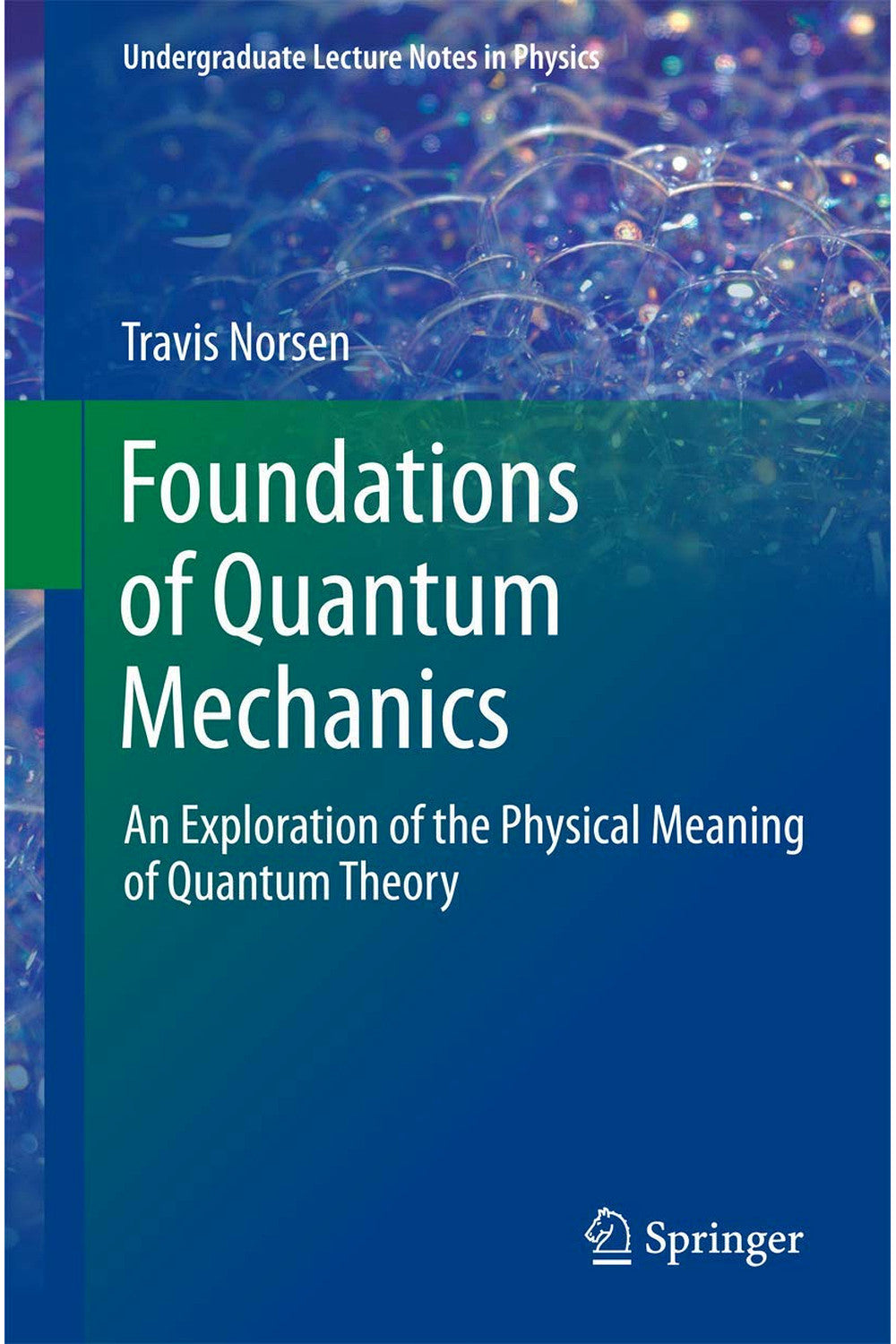 Foundations of Quantum Mechanics by Travis Norsen