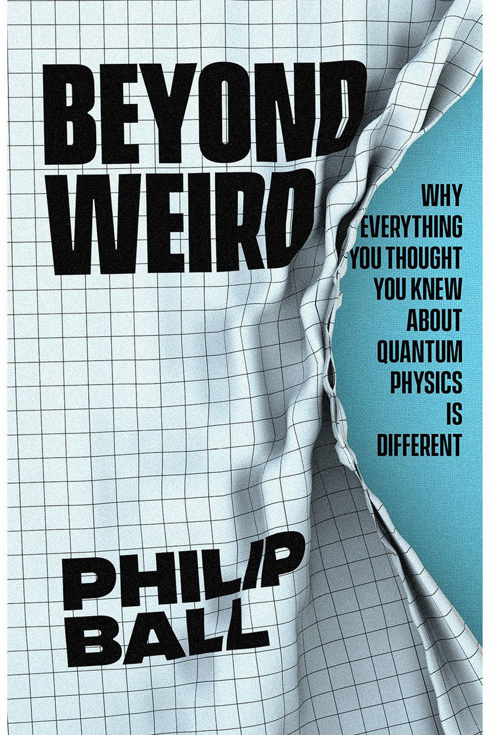 Beyond Weird by Philip Ball