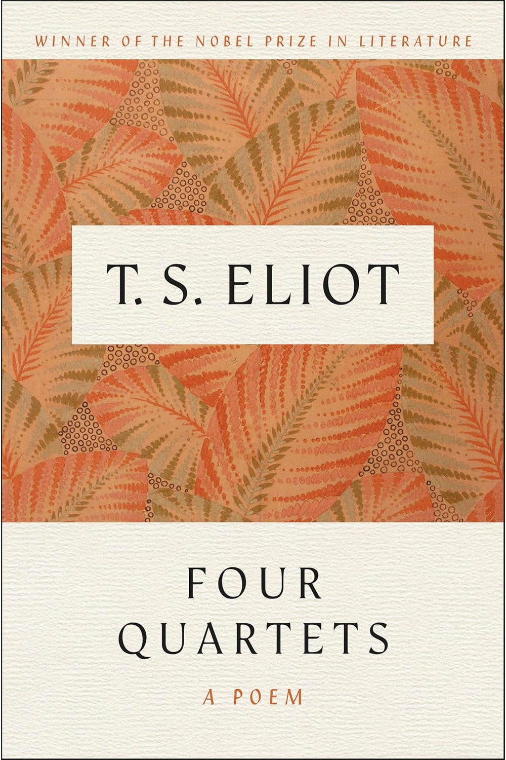 Four Quartets by T. S. Eliot