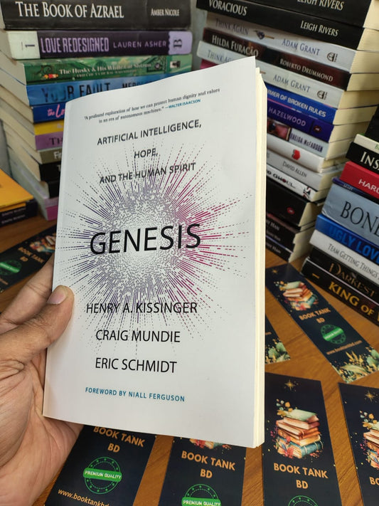 Genesis: Artificial Intelligence, Hope, and the Human Spirit by Henry A. Kissinger