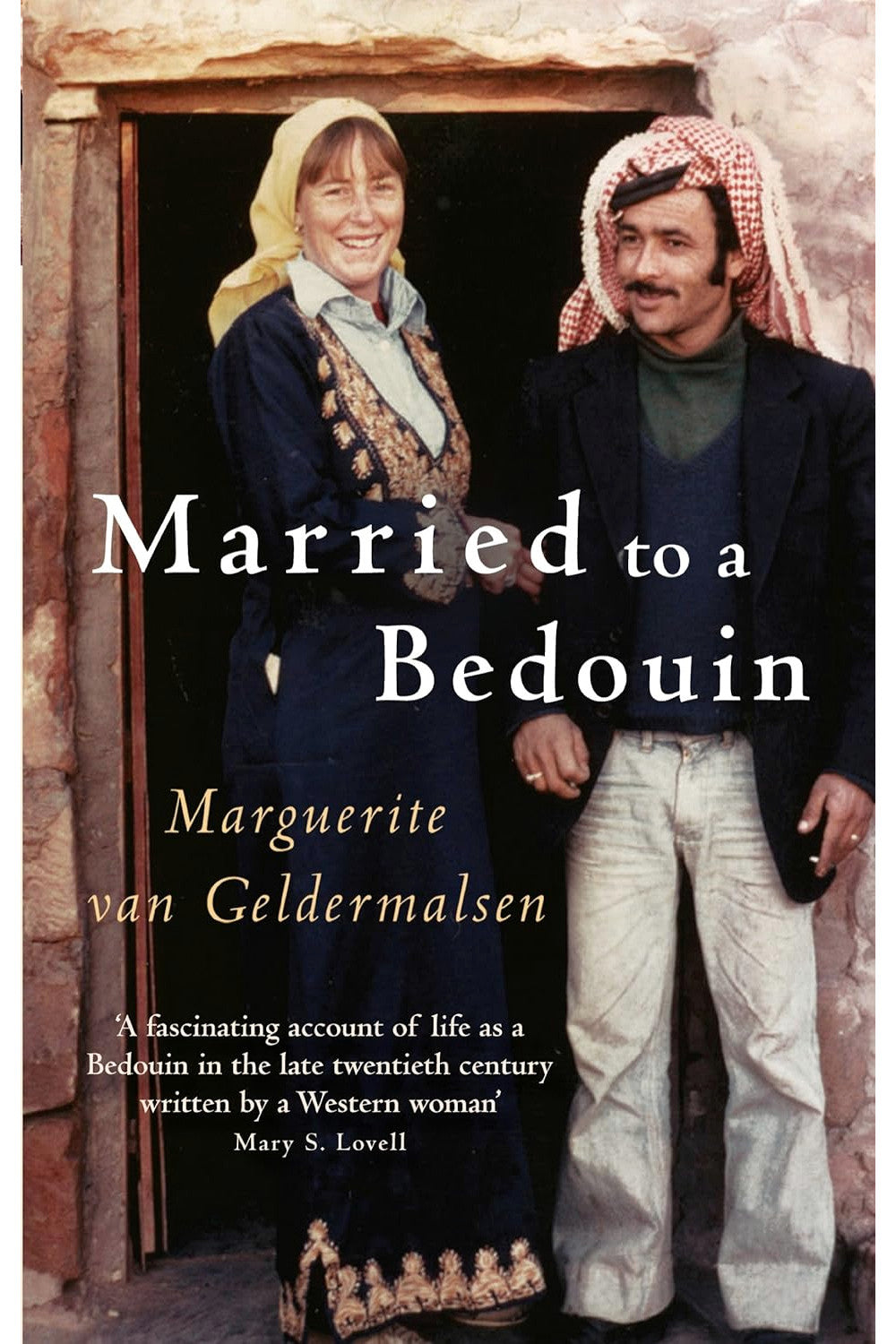 Married to a Bedouin by Marguerite van Geldermalsen