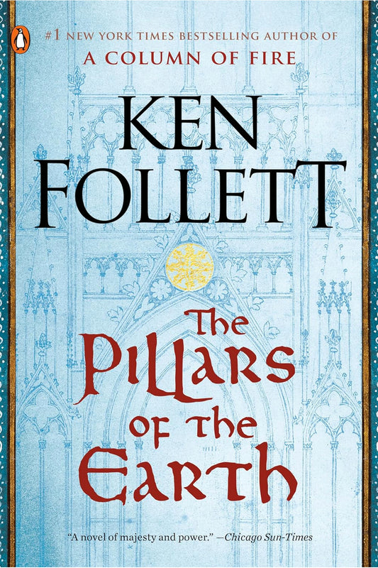 The Pillars of the Earth by Ken Follett