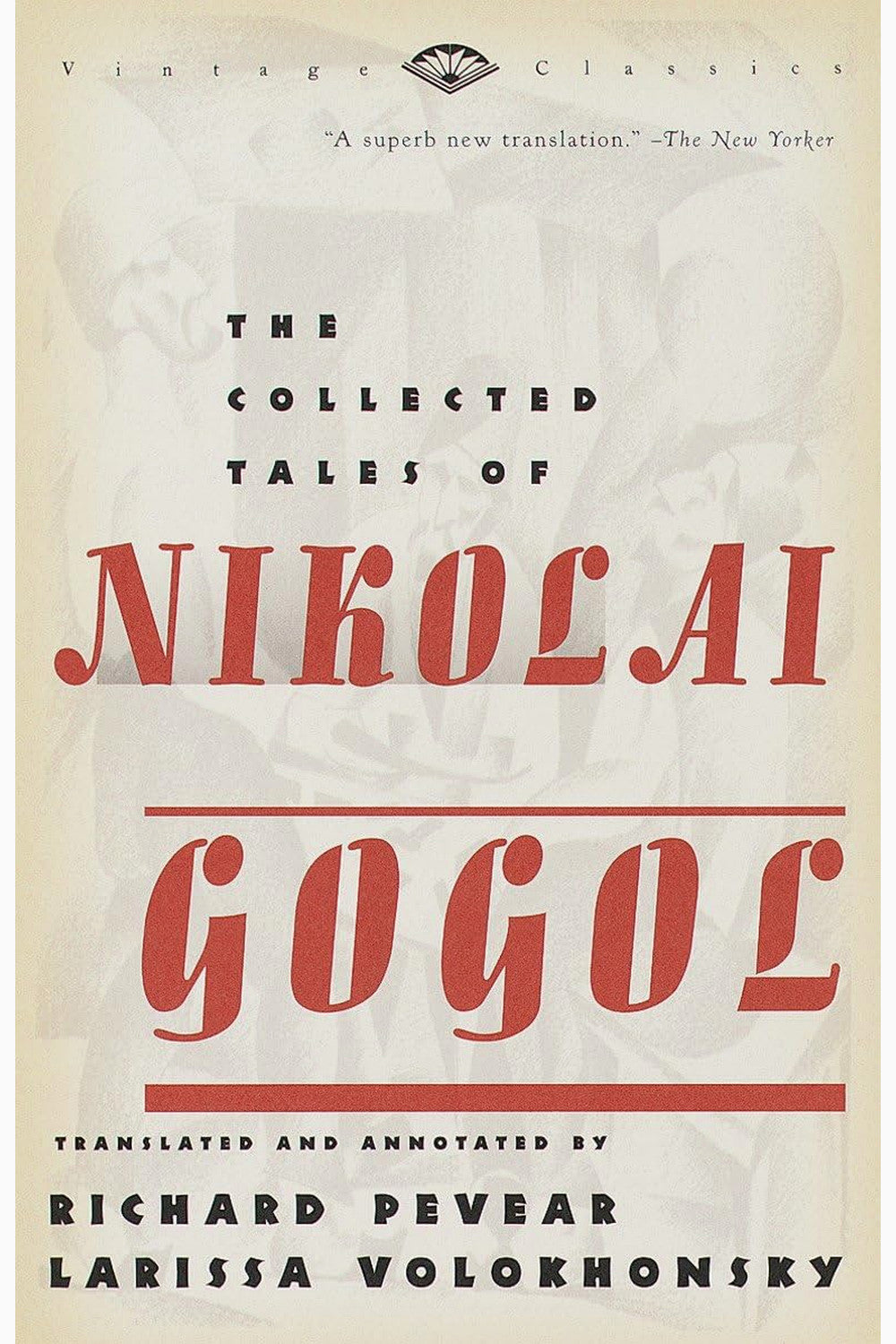 The Collected Tales of Nikolai Gogol by Nikolai Gogol