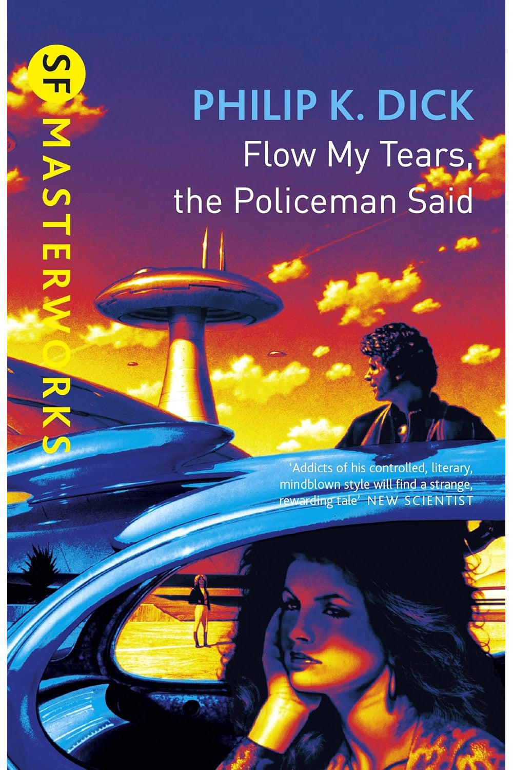 Flow My Tears, the Policeman Said by Philip K. Dick