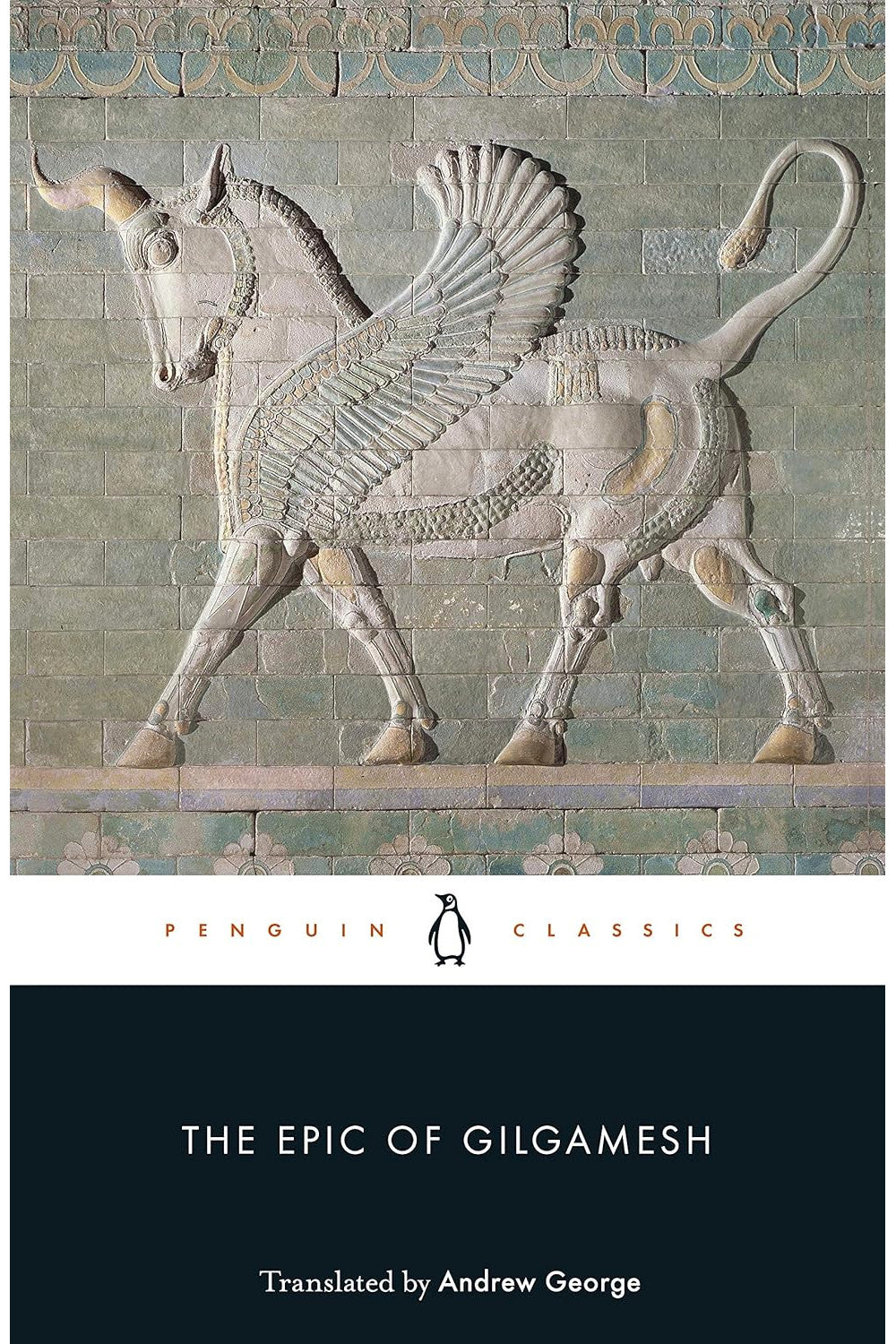 The Epic of Gilgamesh by Andrew George (translator)