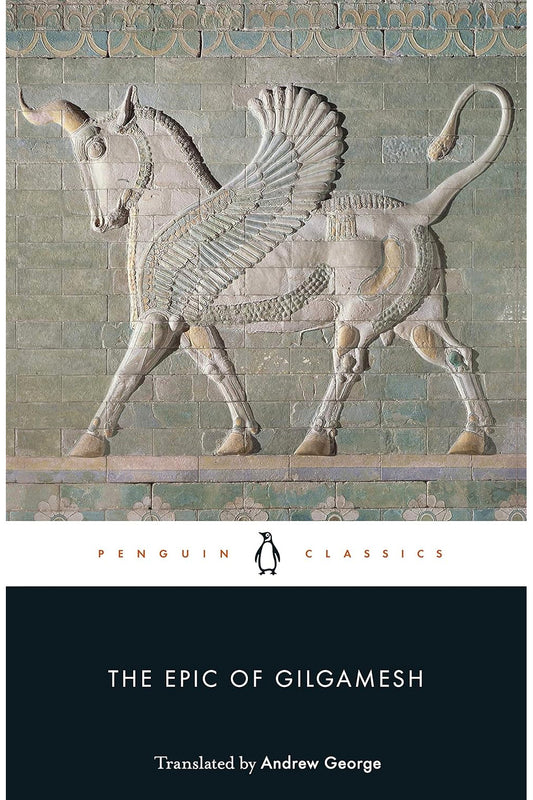 The Epic of Gilgamesh by Andrew George (translator)