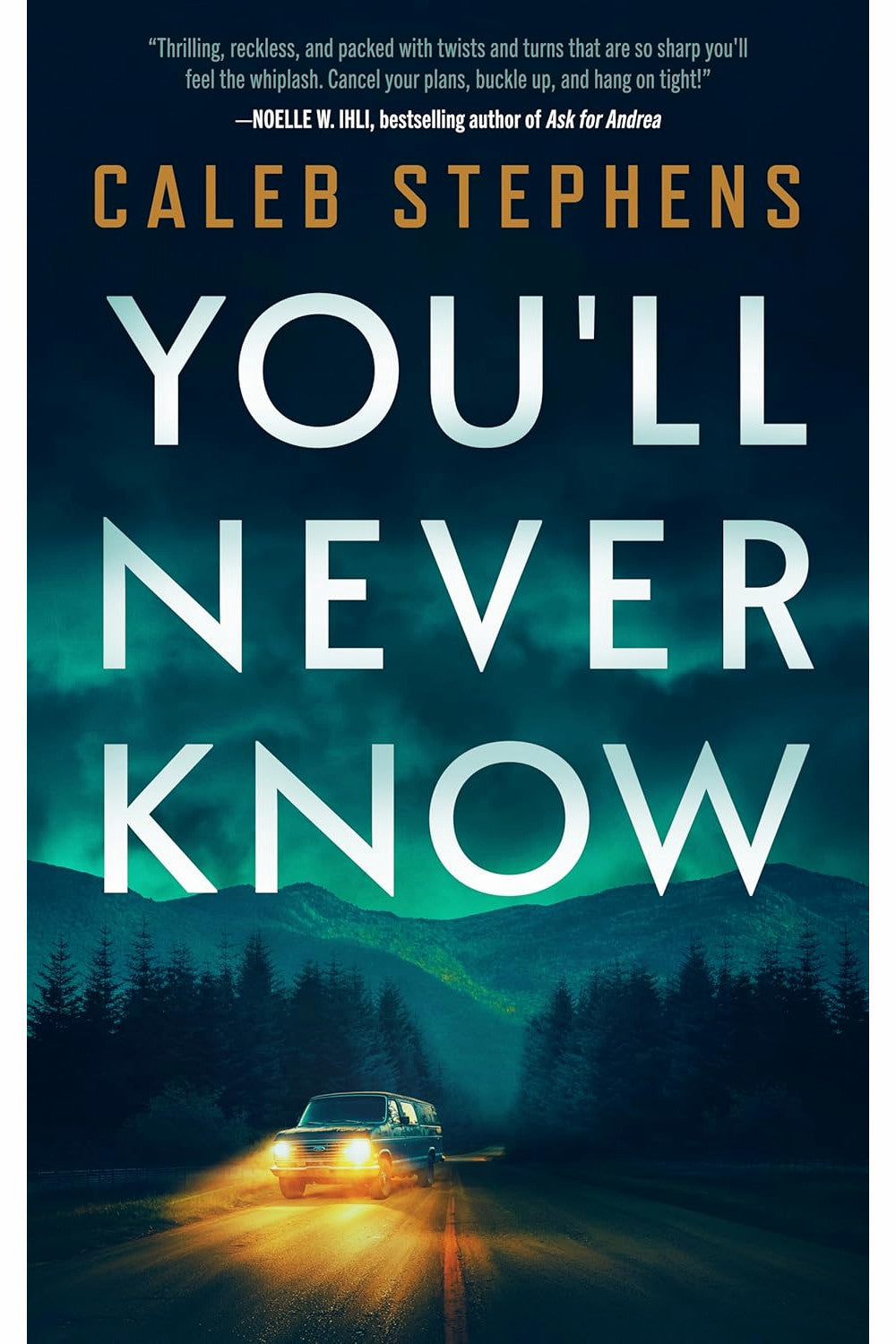 You'll Never Know by Caleb N. Stephens