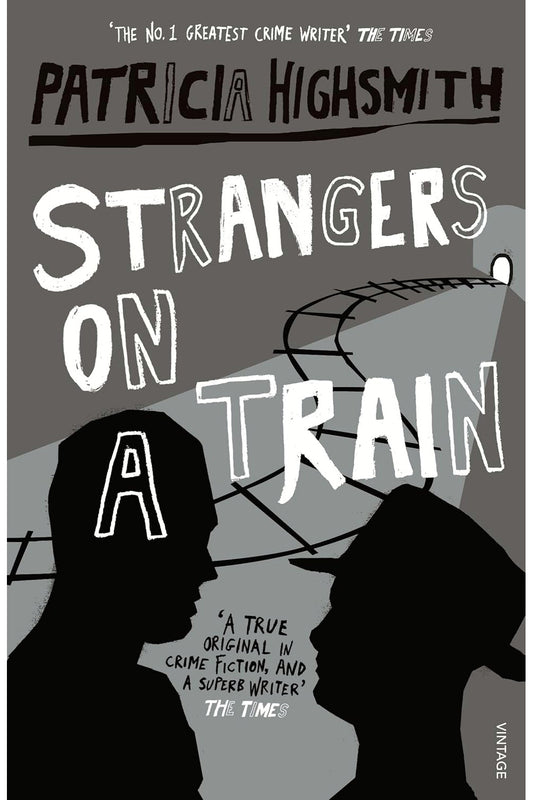 Strangers on a Train by Patricia Highsmith