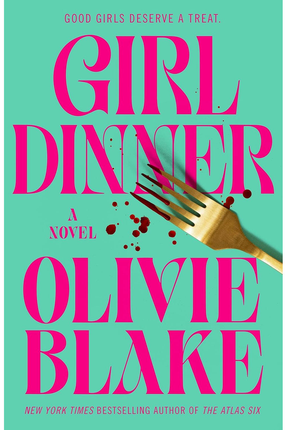 Girl Dinner by Olivie Blake