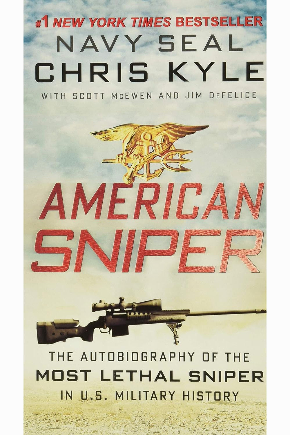 American Sniper by Chris Kyle, Scott McEwen, and Jim DeFelice