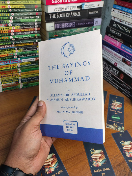 The Sayings of Muhammad by Allama Sir Abdullah al-Mamun al-Suhrwardy