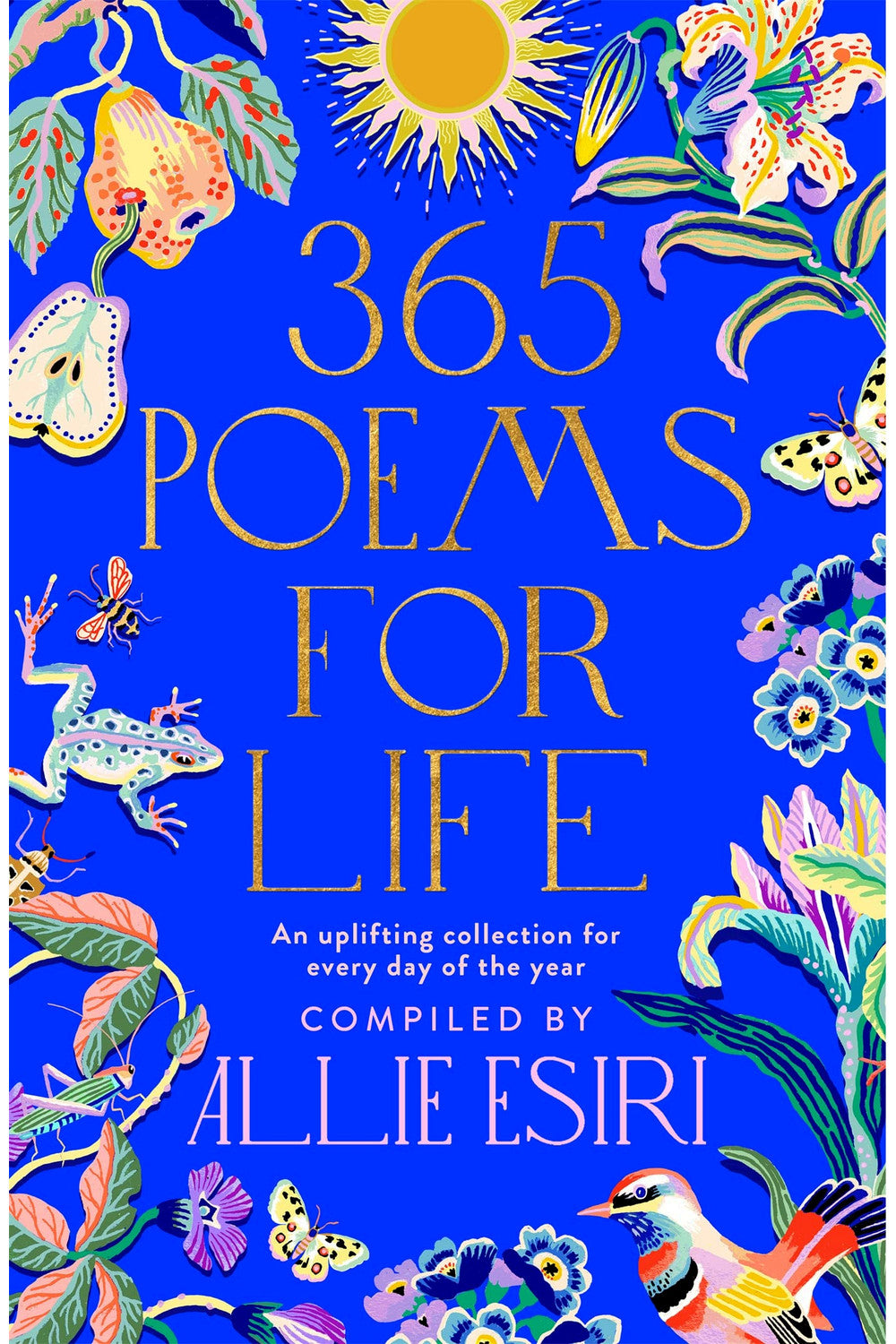 365 Poems for Life by Allie Esiri